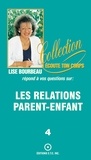 Lise Bourbeau - Les relations parent-enfant.