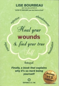 Lise Bourbeau - Five Wounds  : Heal your wounds & find your true self.