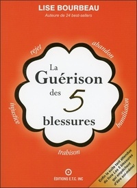 Lise Bourbeau - La Guérison des 5 blessures.