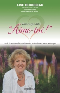 Lise Bourbeau - Ton corps dit: Aime-toi!.