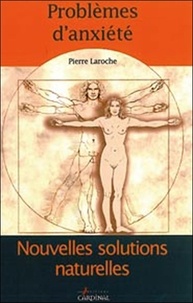 Pierre Laroche - Problème d'anxiété.