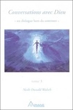 Neale Donald Walsch - Conversations avec Dieu - Tome 3.