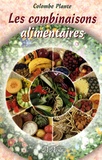 Colombe Plante - Les combinaisons alimentaires.