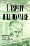 Thomas-J Stanley - L'Esprit Millionnaire.