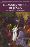 Elizabeth Clare Prophet - Les années perdues de Jésus - Analyse des récits de témoins oculaires qui ont fait le voyage jusqu'à Hemis.