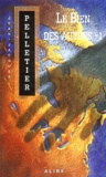 Jean-Jacques Pelletier - Les gestionnaires de l'apocalypse Tome 3 : Le bien des autres - Volume 1.