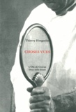 Thierry Horguelin - Choses vues.