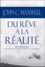 John-C Maxwell - Du rêve à la réalité - 10 questions pour mettre votre rêve à l'épreuve et le concrétiser.