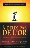 Sharon L. Lechter et Greg s. Reid - A deux pas de l'or.