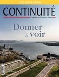Josiane Ouellet et Claudine Drolet - Continuité. No. 149, Été 2016 - Donner à voir.