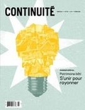 Josiane Ouellet et Christian Harvey - Continuité  : Continuité. No. 155, Hiver 2018 - Patrimoine bâti. S’unir pour rayonner.