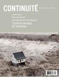 Gilles Matte et Geneviève Auger - Continuité. No. 156, Printemps 2018 - Patrimoine et changements climatiques. Contre temps et marées.