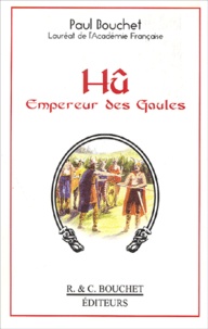Paul Bouchet - Hu. Empereur Des Gaules.