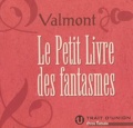 Valmont - Le petit livre des fantasmes.