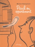 Michel Rabagliati - Paul  : Paul en appartement.