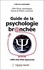 France St-Hilaire et Alain Rioux - Guide De La Psychologie Br@Nchee.