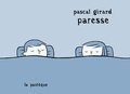 Pascal Girard - Paresse.