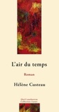 Hélène Custeau et  Les Éditions De Courberon - L'air du temps.