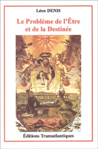 Léon Denis - Le problème de l'Etre et de la Destinée.