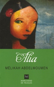 Mélika Abdelmoumen - Alia.