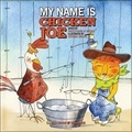 Stéphane Jorisch et  Trout Fishing in America - My name is Chicken Joe. 1 CD audio