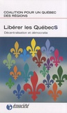 Roméo Bouchard et  Coalition Québec des régions - Libérer les Québecs - Décentralisation et démocratie.