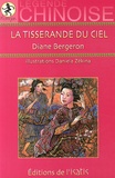 Diane Bergeron - La tisserande du ciel - Légende chinoise.