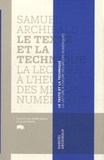 Samuel Archibald - Le texte et la technique - La lecture à l'heure des médias numériques.