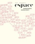 André-Louis Paré et Cristina Moraru - Espace  : Espace. No. 133, Hiver 2023 - Neurodiversité.