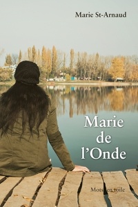Marie St-Arnaud - Marie de l'Onde.