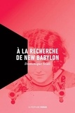 Dominique Scali - A la recherche de New Babylon.