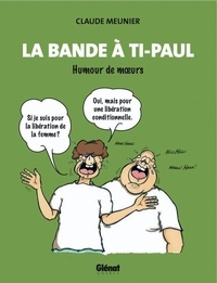Claude Meunier - Bande à Ti-Paul.