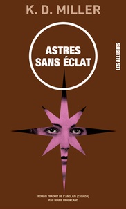 KD Miller - Astres sans éclat.