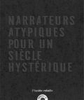 Jean-Marc Massie - Narrateurs atypiques pour un siècle hystérique.