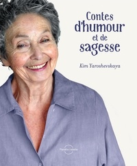 Kim Yaroshevskaya - Contes d'humour et de sagesse.