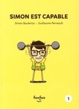 Simon Boulerice et Guillaume Perreault - Simon et moi  : Simon est capable.