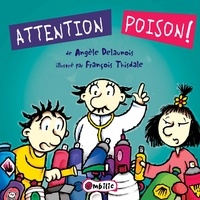 Angèle Delaunois - Attention poison.