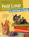Solène Bourque - Petit Loup se sent bien à l'école.