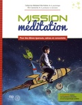 Catherine Malboeuf-Hurtubise et Eric Lacourse - Mission méditation - Pour des élèves épanouis, calmes et concentrés.