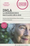 Jean-Daniel Arbour et Pierre Labelle - DMLA - La dégénérescence maculaire liée à l'âge.