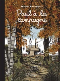 Michel Rabagliati - Paul  : Paul à la campagne - Edition 15e anniversaire.