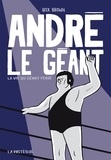 Box Brown - André le géant - La vie du géant Ferré.