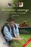 Gal gerald Le - Aventure sauvage : de la cueillette a l'assiette 3eme edition.