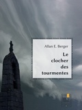Allan E. Berger - Le Clocher des tourmentes.