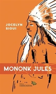Jocelyn Sioui - Mononk Jules.