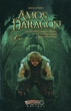 Bryan Perro - Amos Daragon Trilogie 2 : La malédiction de Freyja ; La tour d'El-Bab ; La colère d'Enki.