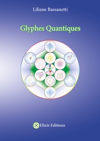 Liliane Bassanetti - Glyphes quantiques.
