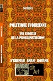 N. AMANI KOUAME - Politique ivoirienne : une esquisse de la problématisation.