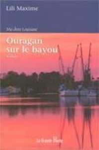  Lili Maxime - Ouragan sur le bayou1.