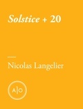 Nicolas Langelier - Solstice + 20.